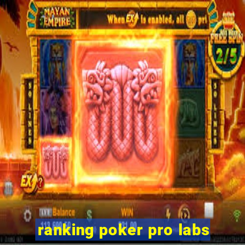 ranking poker pro labs